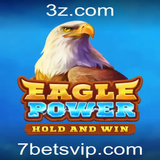 Explorando o Mundo Empolgante de EaglePower e Sua Estratégia '7 bet'